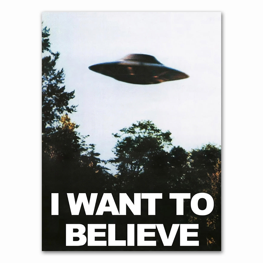 "I Want To Believe"- Poster