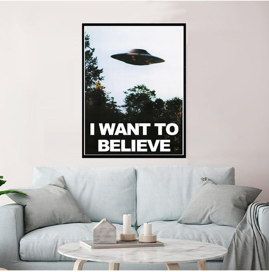 "I Want To Believe"- Poster